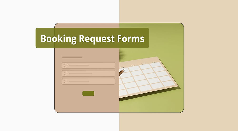 How to make a booking request form (Tips, questions and more)
