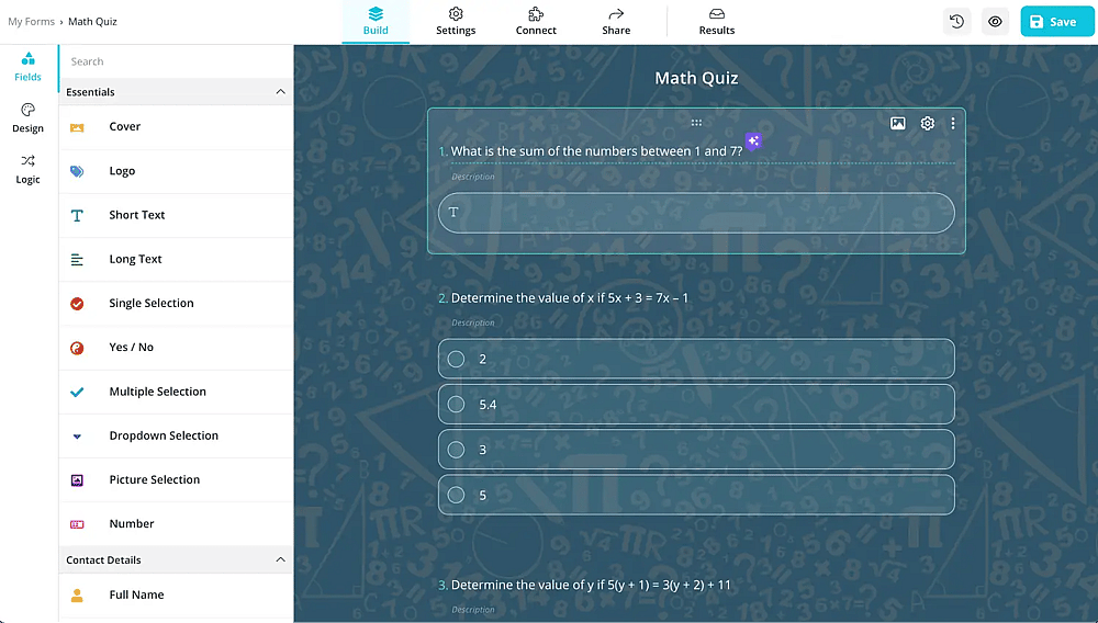 Add questions or customize the existing ones