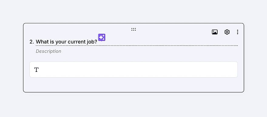 An image showing the field title area where you need to enter the question that you want to enhance afterwards