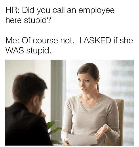 #8 HR meme - Source: ebaumsworld