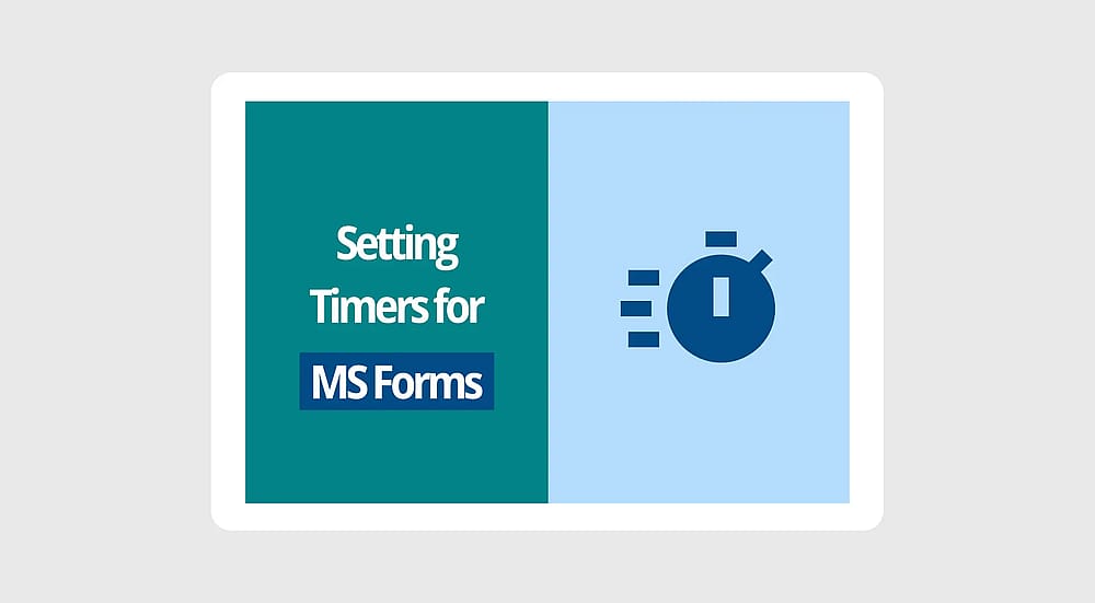 Setting timers for quizzes and forms in Microsoft Forms