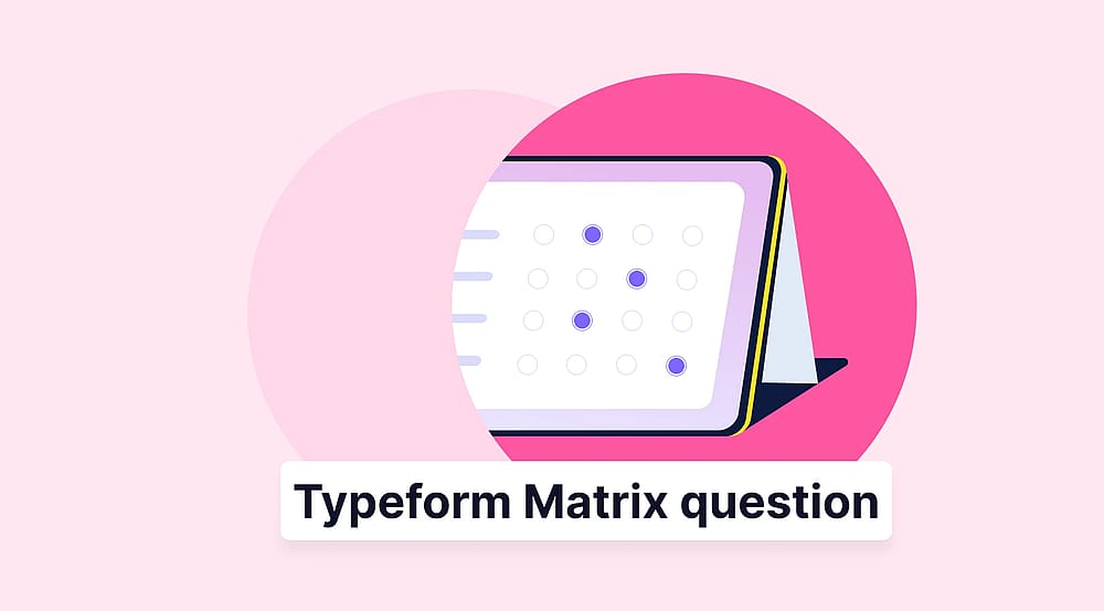 Typeform Matrix question: Guide, tips & better alternative