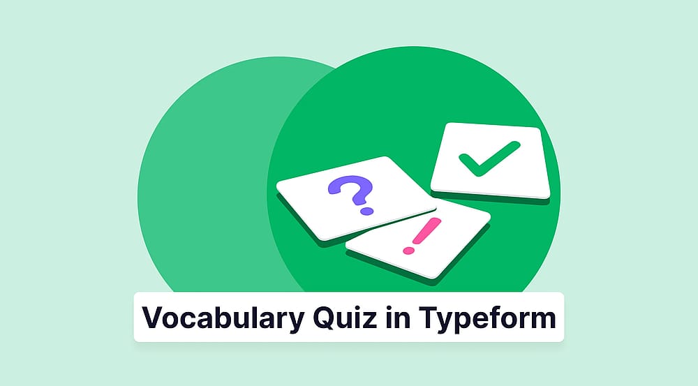 How to create a vocabulary quiz in Typeform (tips + steps)