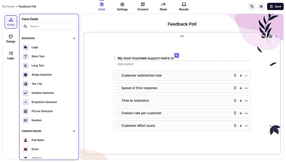 Add your questions from the field menu on the left