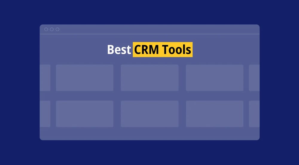 10+ Best CRM tools in 2025