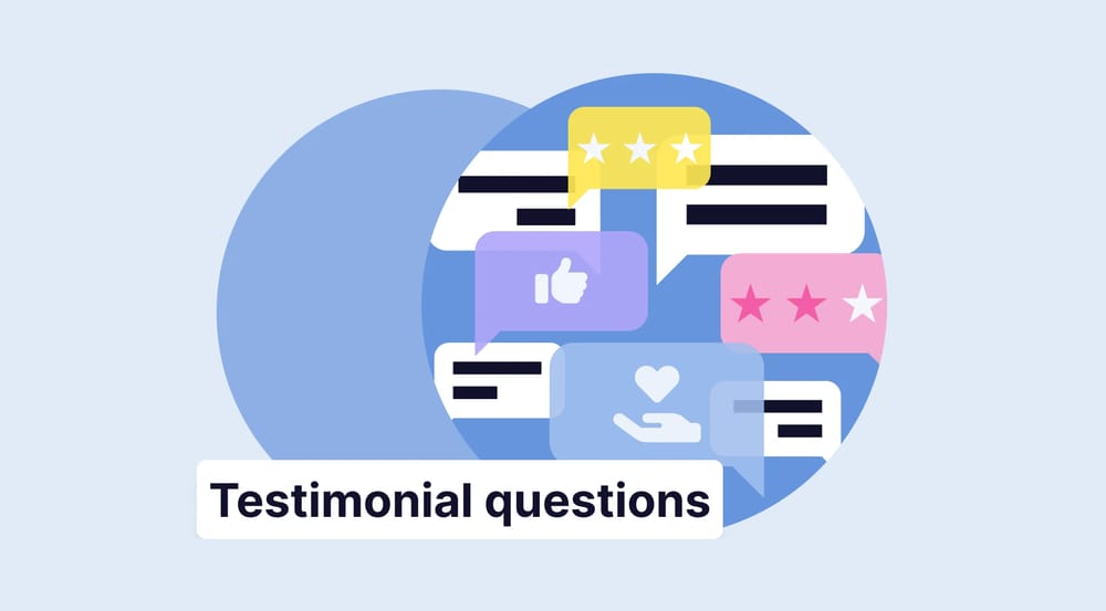 17+ Testimonial questions to ask your customers