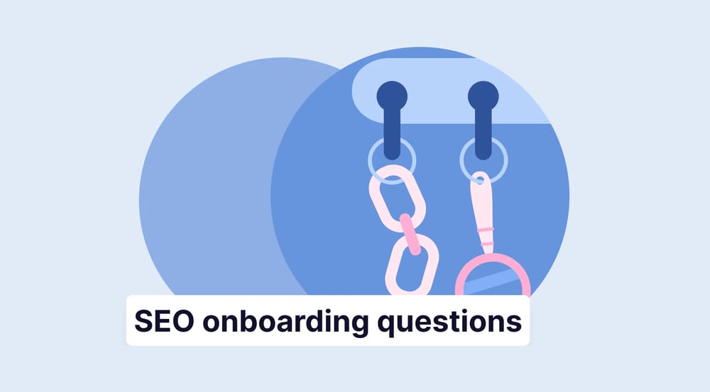 27 must ask onboarding questions for new SEO clients