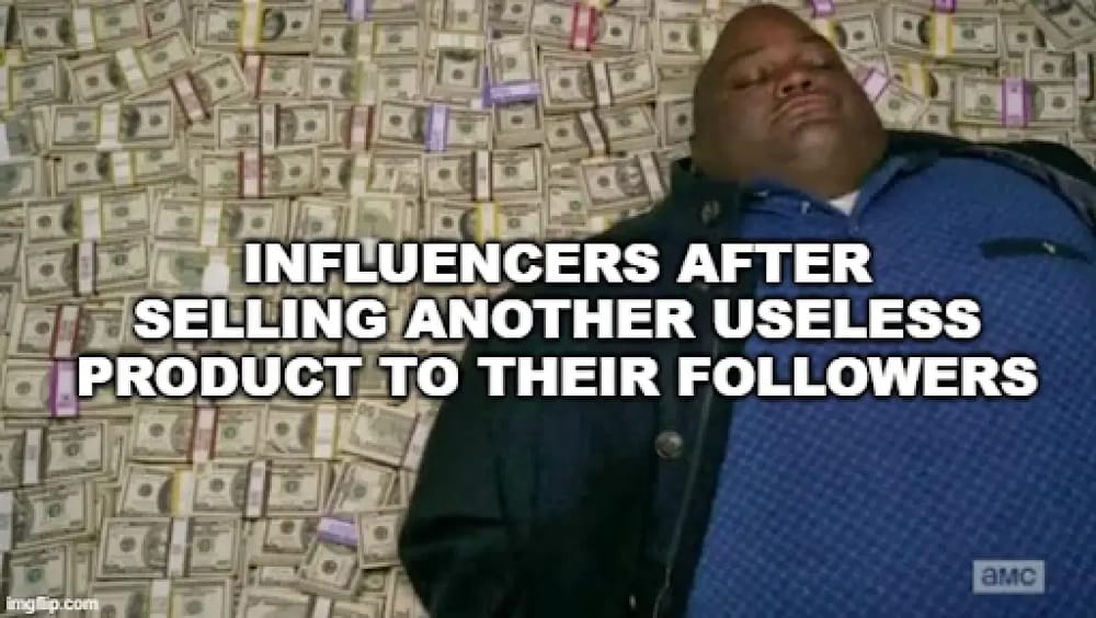 #21 Influencer Marketing Meme - Source: forms.app