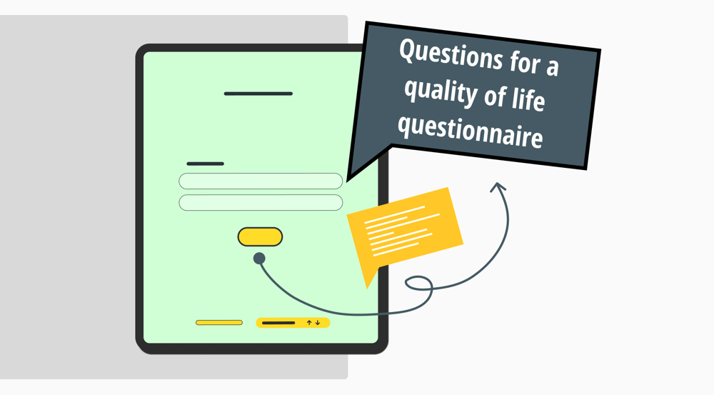 35 Great questions to ask in a quality of life questionnaire