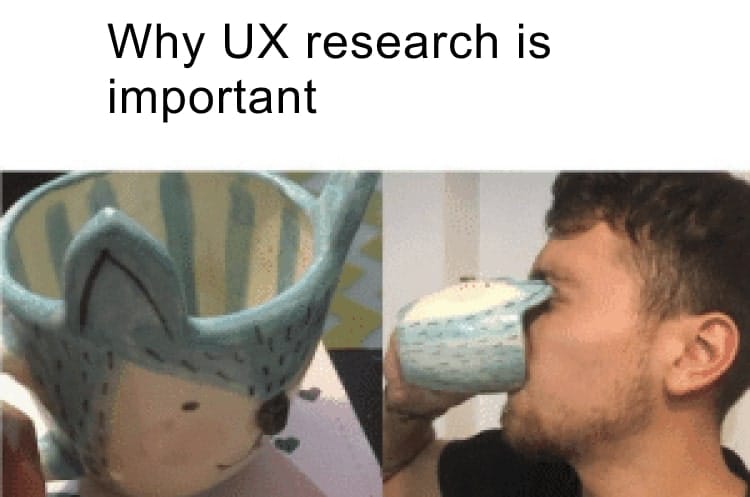 #13 Research meme - Source:&nbsp;Playbook UX