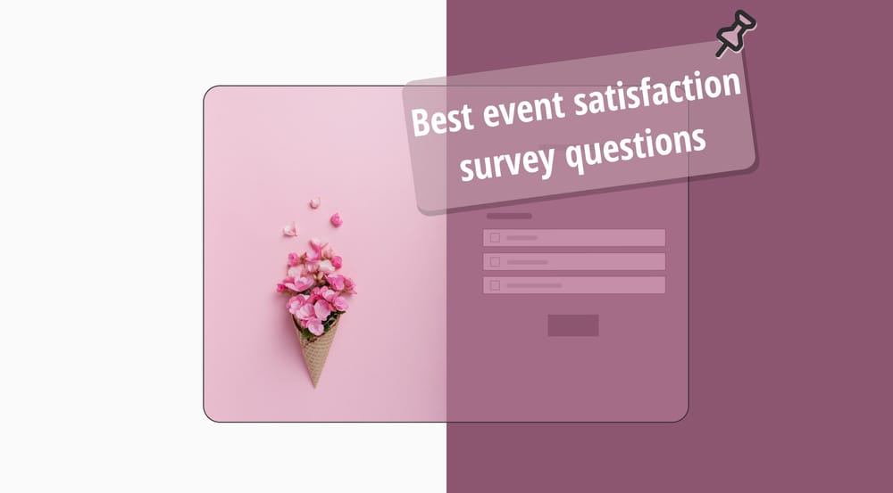45+ Best event satisfaction survey questions to ask