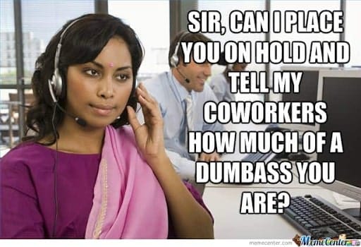 #17 Call center meme - Source: sayingimages