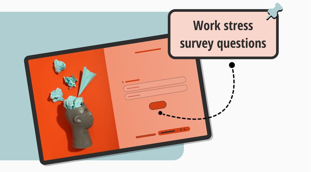 55+ Great questions for a work stress survey