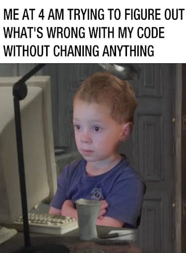 #17 Developer Meme - Source:&nbsp;Memedroid