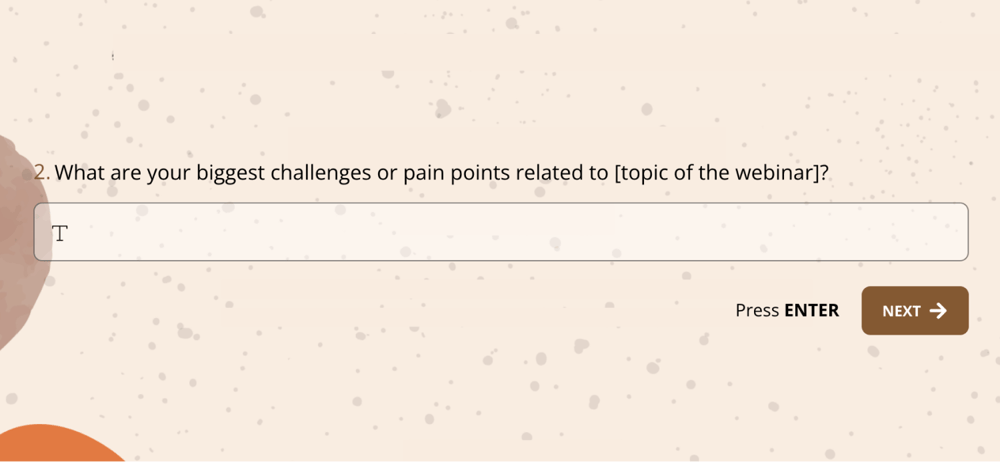 A general webinar question to ask when people sign up
