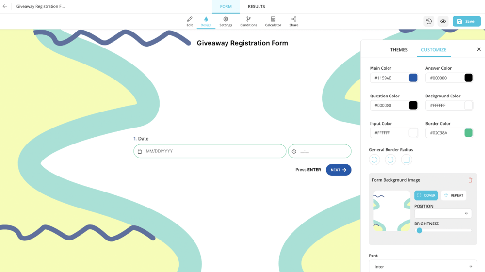 Open the Design tab and customize how your form looks
