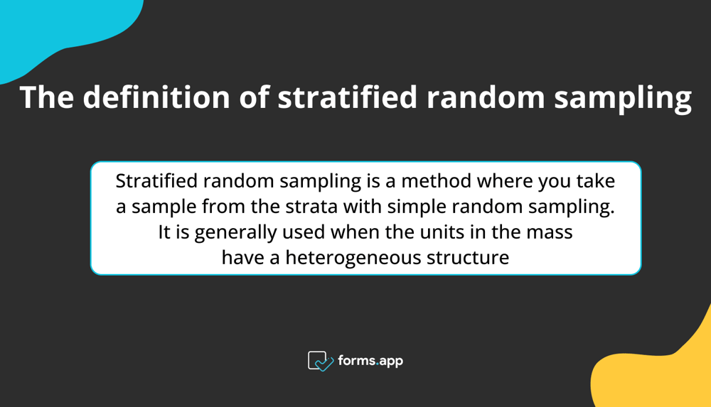 The definition of stratified random sampling