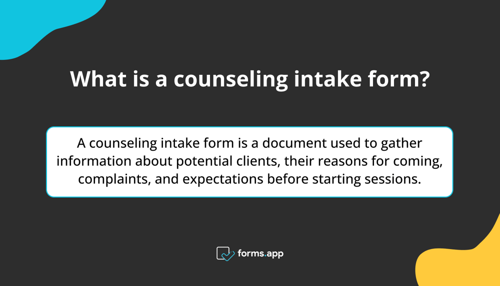 What is a counseling intake form?