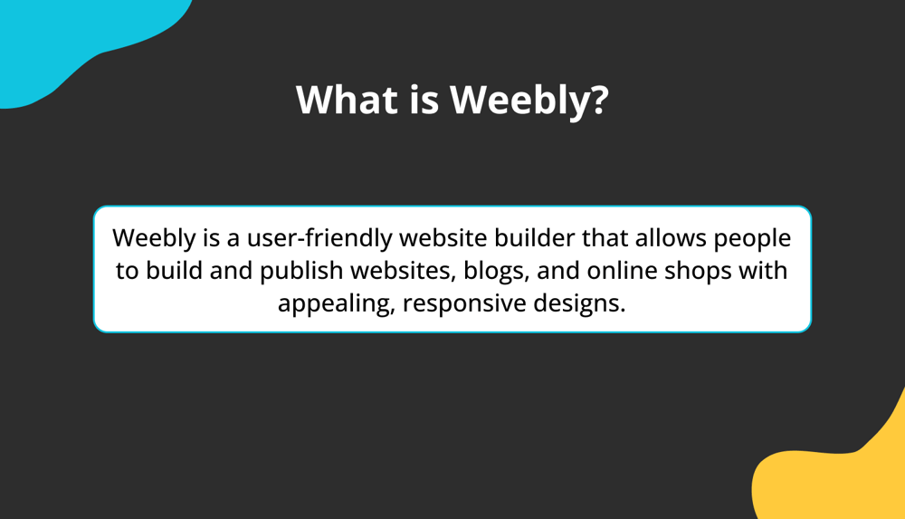 What is Weebly?