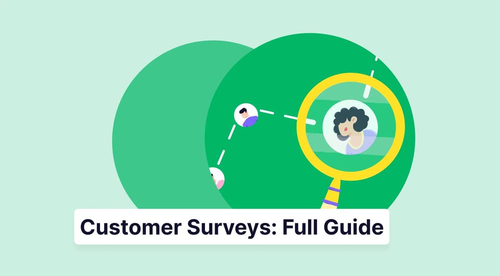 Customer surveys: How to create, templates & more