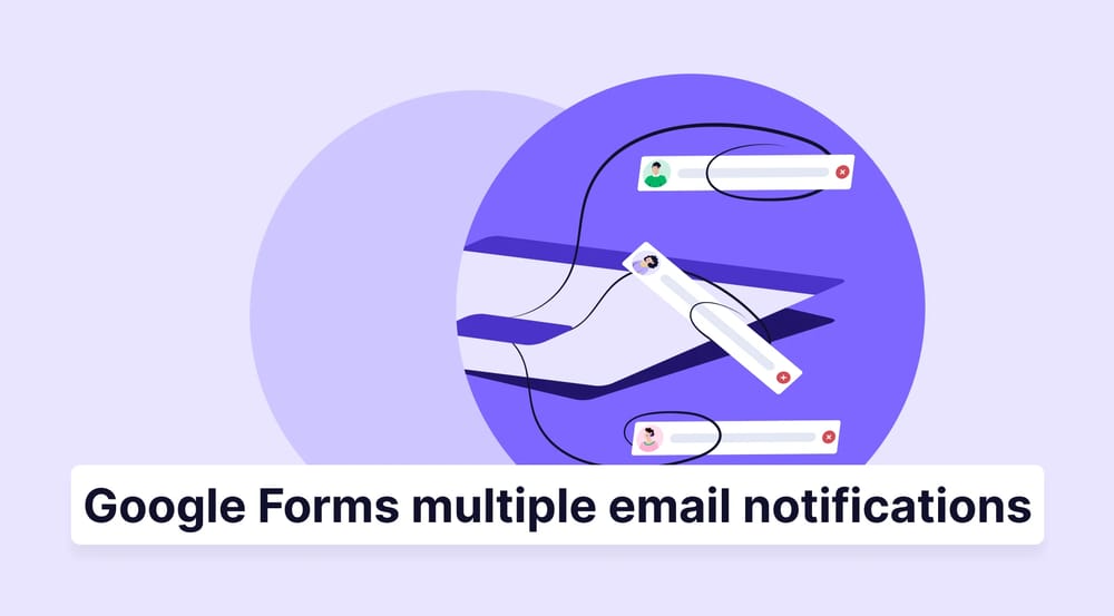 How to send Google Form responses to multiple email addresses (5 Methods)