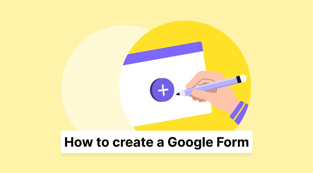 Google Forms nasıl oluşturulur? (2026 adım adım rehber)