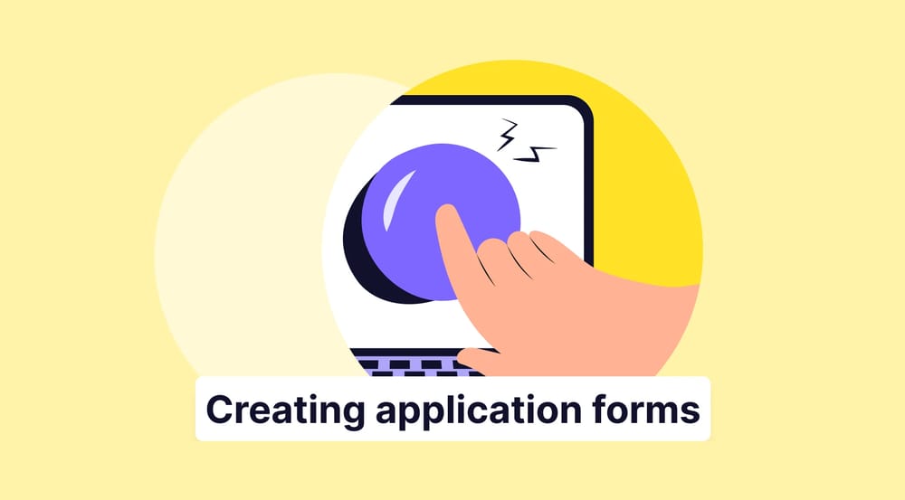 How to create your application form in 7 steps (a free solution)