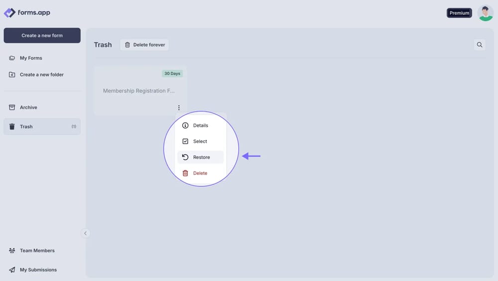 An image showing how you can retrieve your form by clicking it and selecting the Restore option
