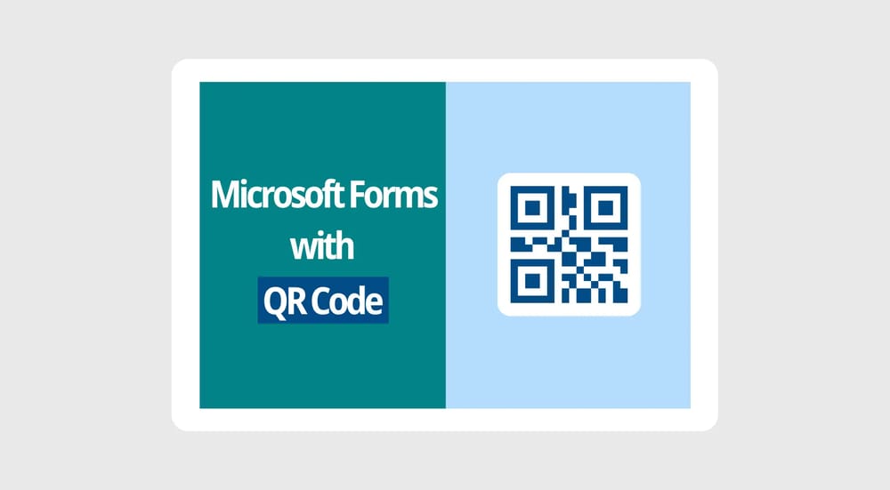 Microsoft Forms QR kod ile nasıl paylaşılır? (En kolay adımlarla)