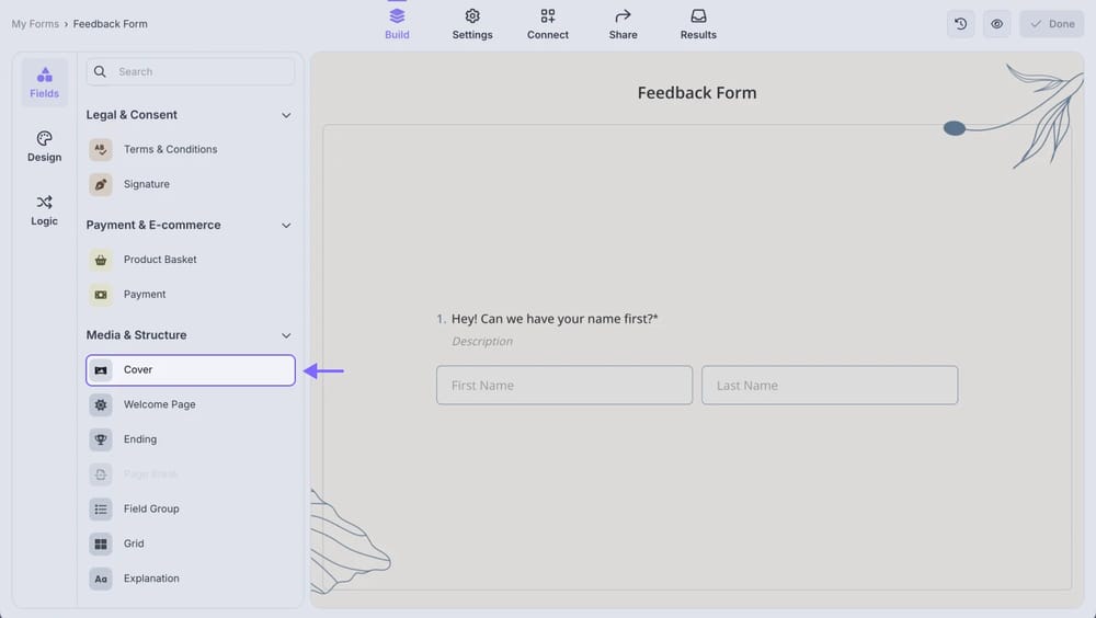 An image showing the “Build” section of the form, where you will be able to add the “Cover” field from the field menu on the left