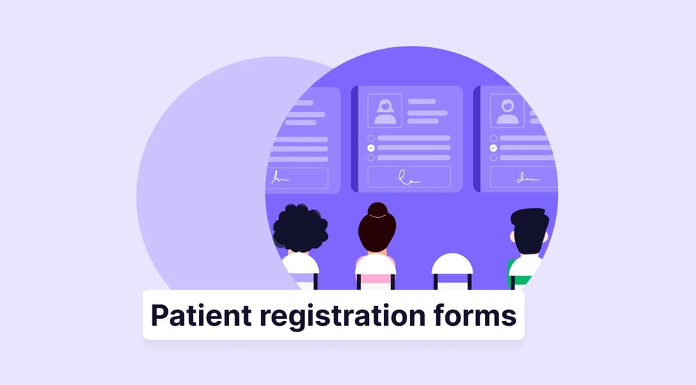 Patient registration forms: Questions, tips & free templates