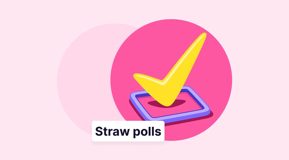 Straw polls 101: Definition, benefits & expert creation guide