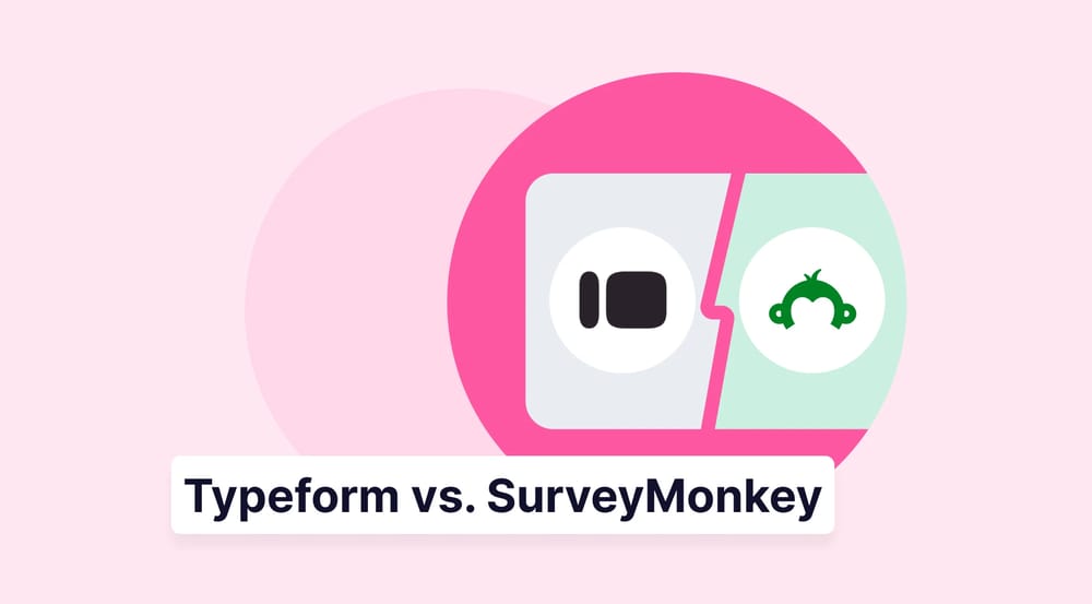 Typeform vs. SurveyMonkey: Which one is stronger?
