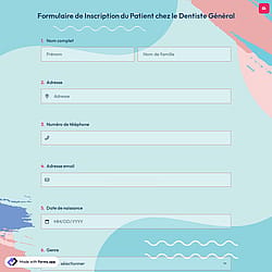 Formulaire de Inscription du Patient chez le Dentiste Général