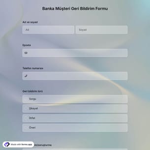 Banka Müşteri Geri Bildirim Formu Şablonu