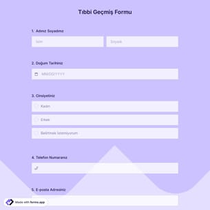 Tıbbi Geçmiş Formu