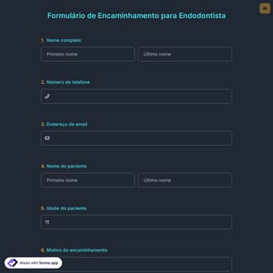 Formulário de Encaminhamento para Endodontista