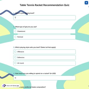 Table Tennis Racket Recommendation Quiz