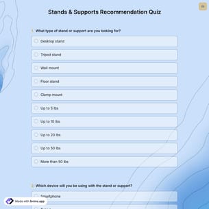 Stands & Supports Recommendation Quiz